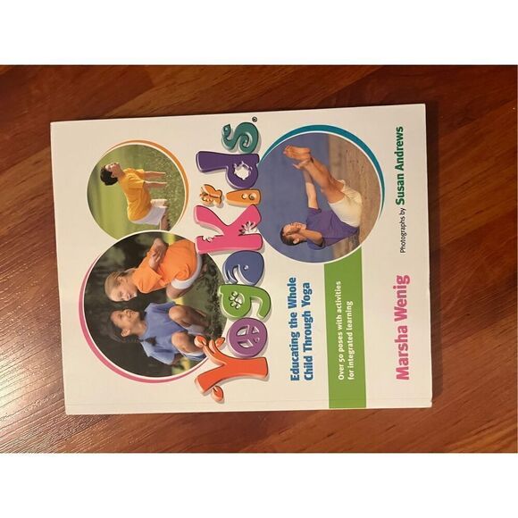 YogaKids: Educating The Whole Child Through Yoga Book by Marsha Wenig - Picture 3 of 7